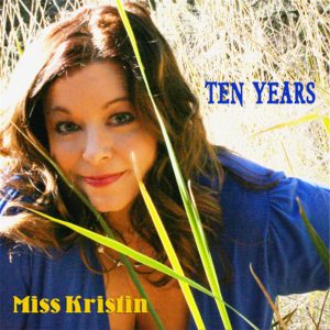 Ten Years - Miss Kristin Album Cover