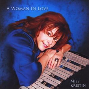 Miss Kristin, Woman In Love