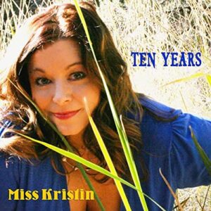 Ten Years, Miss Kristin, Kristin Pedderson