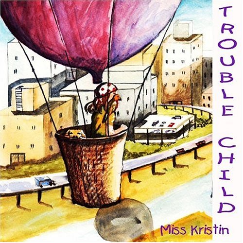 Miss Kristin, Trouble Child, Album Cover