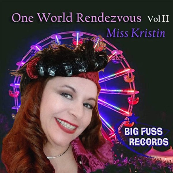 Miss Kristin, One World, Rendezvous, Vol II, Kristin, Kristen, Pedderson